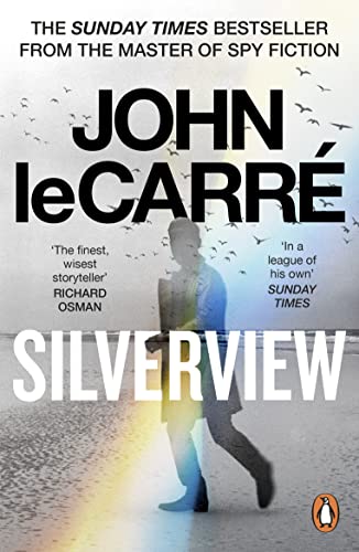 John le Carr - Silverview   The Sunday Times Bestseller - New Paperbac