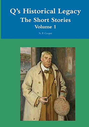 Cooper - Q's Historical Legacy The Short Stories Volume 1 - New paperb