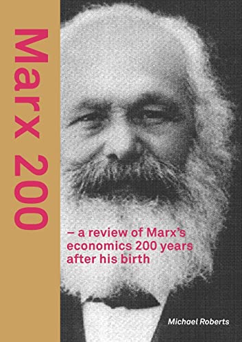 Roberts - Marx 200 - a review of Marx's economics  200 years after his
