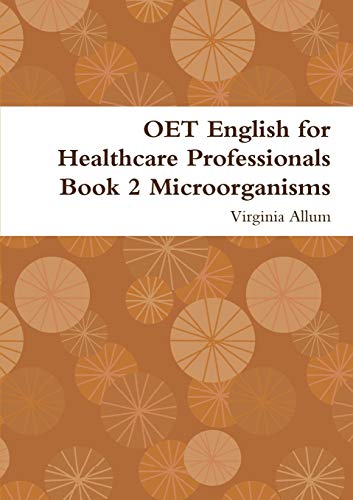 Allum - OET English for Healthcare Professionals Book 2 Microorganisms