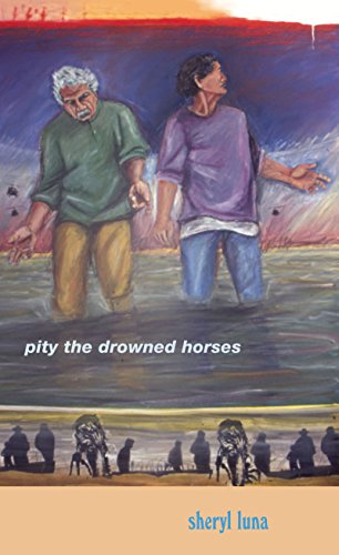 Luna - Pity the Drowned Horses - New paperback or softback