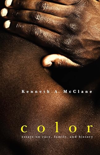 McClan - Color: Essays on Race, Family, and History - New paperback or