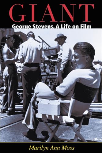 Moss - Giant: George Stevens, a Life on Film - New paperback or softba