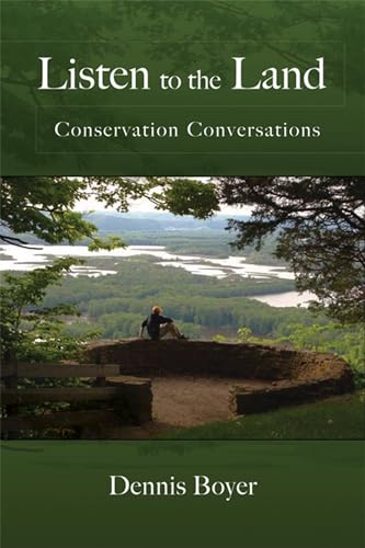 Boyer - Listen to the Land: Conservation Conversations - New paperback