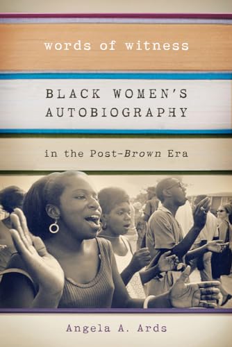 Ards - Words of Witness: Black Women's Autobiography in the Post-<i>Br