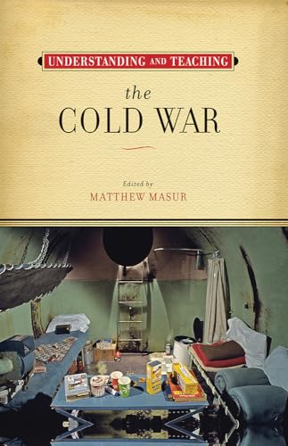 Masur - Understanding and Teaching the Cold War - New hardback or case