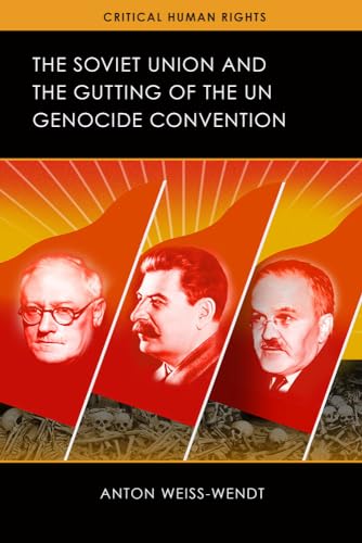 Weiss-Wendt - Soviet Union and the Gutting of the UN Genocide Conventi