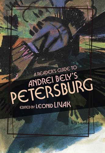 Livak - A Reader's Guide to Andrei Bely's "Petersburg" - New paperback