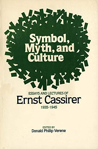 Cassirer - Symbol, Myth, and Culture  Essays and Lectures of  , 1935-1