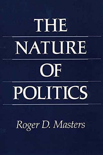 Masters - Nature of Politics - New paperback or softback