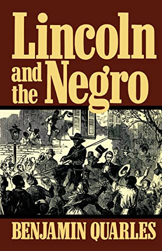 Quarles - Lincoln and the Negro - New paperback or softback