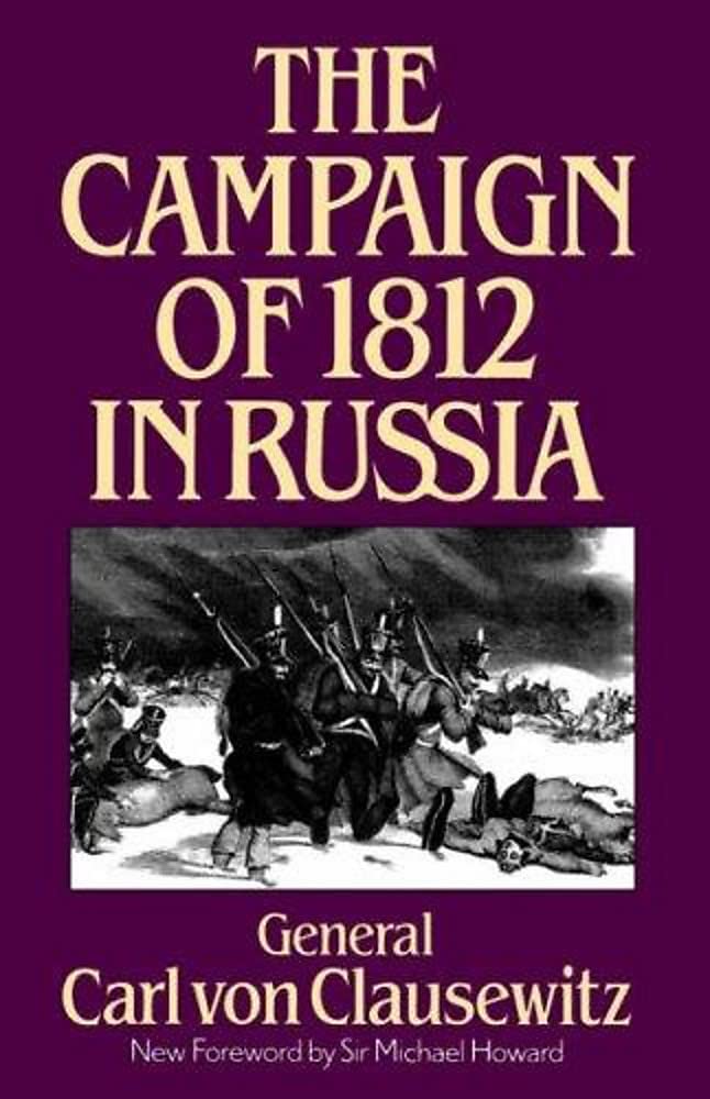 Von Clausewitz - Campaign of 1812 in Russia - New paperback or softbac