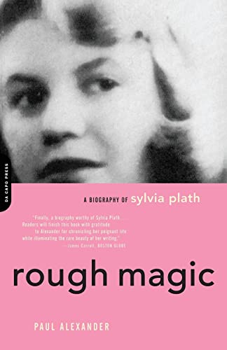 Alexander - Rough Magic  A Biography of Sylvia Plath - New paperback o