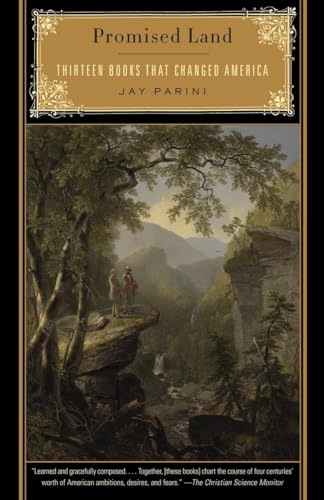 Parini - Promised Land: Thirteen Books That Changed America - New pape