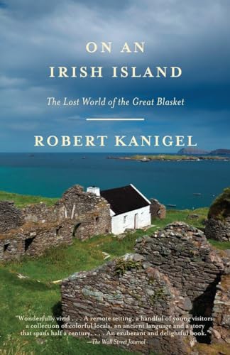 Robert Kanigel - On an Irish Island   The Lost World of the Great Blas