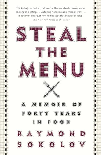Sokolov - Steal the Menu  A Memoir of Forty Years in Food - New paperb