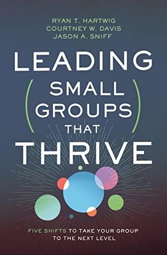 Jared Musgrov - Leading Small Groups That Thrive   Five Shifts to Take