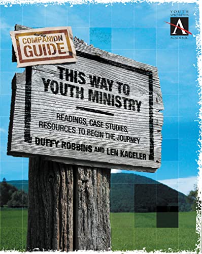 Robbins - This Way to Youth Ministry - Companion Guide: Readings, Case