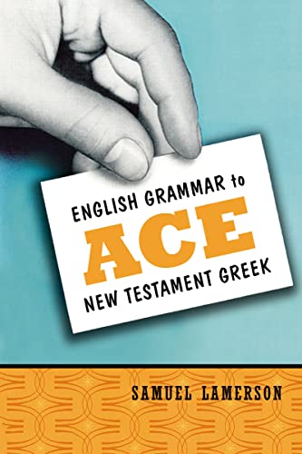 Lamerson - English Grammar to Ace New Testament Greek - New paperback