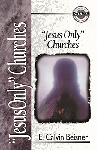 Beisner - Jesus Only Churches - New paperback or softback
