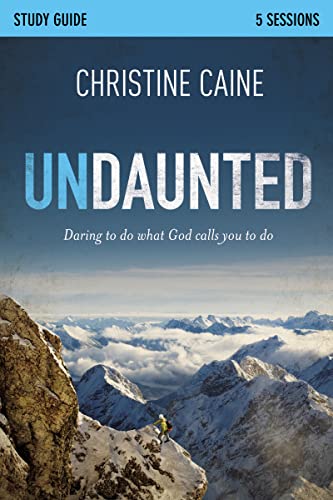 Cain - Undaunted Study Guide: Daring to Do What God Calls You to Do -