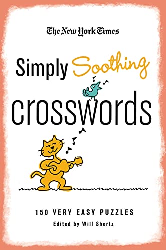 Shortz - New York Times Simply Soothing Crosswords - New paperback or