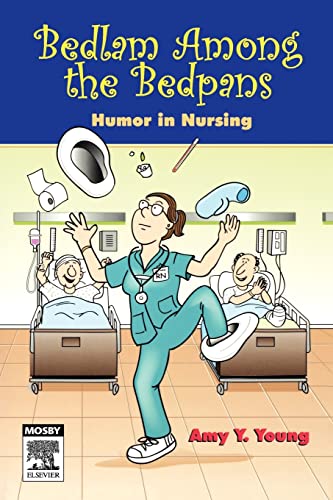 Young - Bedlam Among the Bedpans  Humor in Nursing - New paperback or