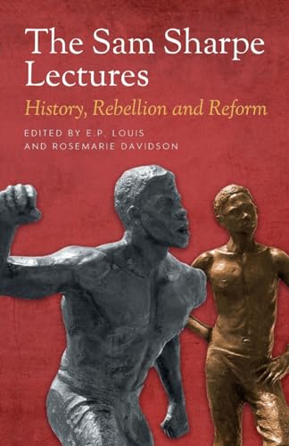 Louis - Sam Sharpe Lectures: History, Rebellion and Reform - New paper