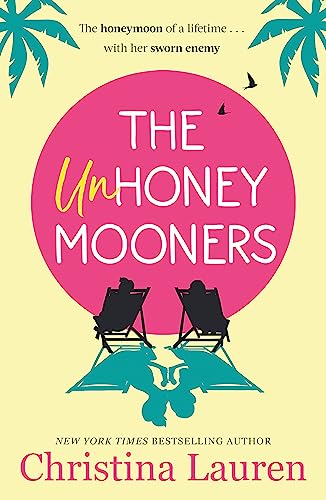 Christina Lauren - Unhoneymooners   escape to paradise with this hilar