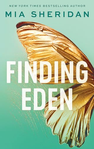 Mia Sheridan - Finding Eden   A forbidden friends-to-lovers romance -