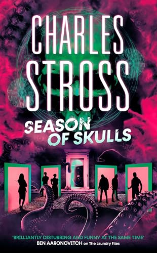 Charles Stross - Season of Skulls   Book 3 of the New Management, a se