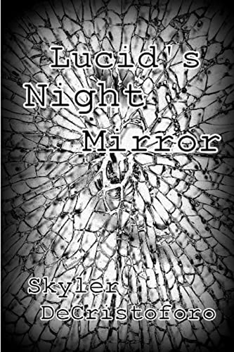 DeCristoforo - Lucid's Night Mirror - New paperback or softback