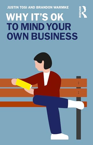 Brandon Warmk - Why It's OK to Mind Your Own Business - New Paperb