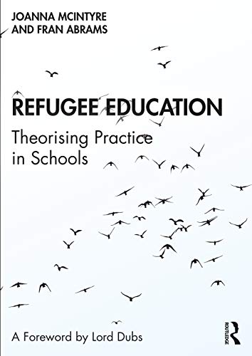 Fran Abrams - Refugee Education   Theorising Practice in Schools - New