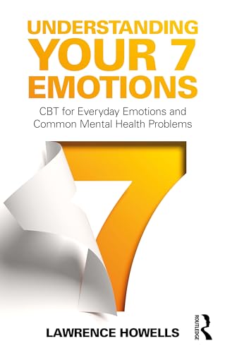 Lawrence Howells - Understanding Your 7 Emotions   CBT for Everyday Em