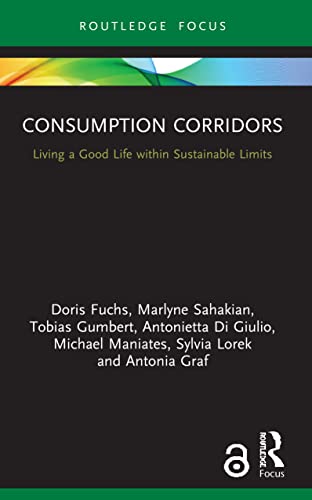 Antonia Graf - Consumption Corridors   Living a Good Life within Susta