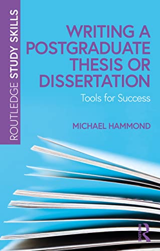 Michael Hammond - Writing a Postgraduate Thesis or Dissertation   Tool