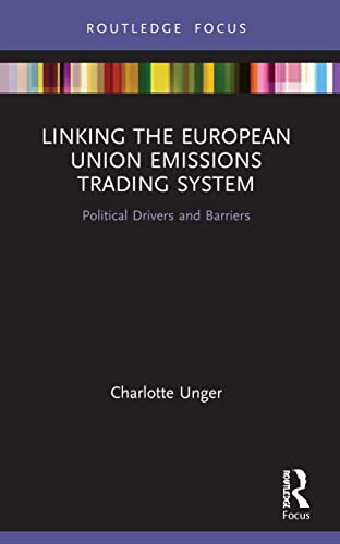 Charlotte Unger - Linking the European Union Emissions Trading System