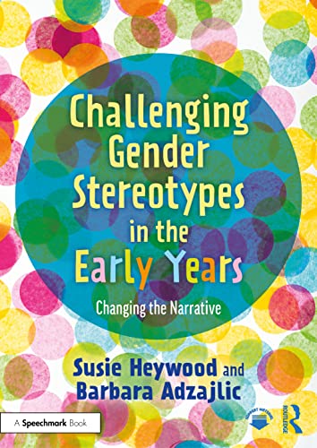Barbara Adzajlic - Challenging Gender Stereotypes in the Early Years