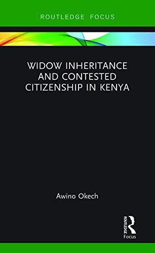 Okec - Widow Inheritance and Contested Citizenship in Kenya - New pape
