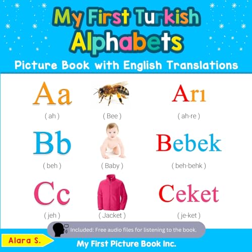 S. - My First Turkish Alphabets Picture Book with English Translations
