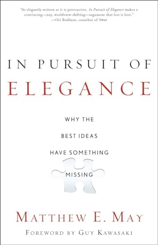 May - In Pursuit of Elegance: Why the Best Ideas Have Something Missin