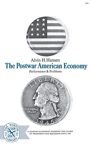 Hansen - Postwar American Economy  Performance and Problems - New pape