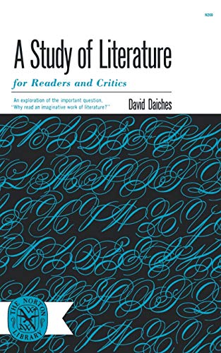 Daiches - A Study of Literature  For Readers and Critics - New paperba