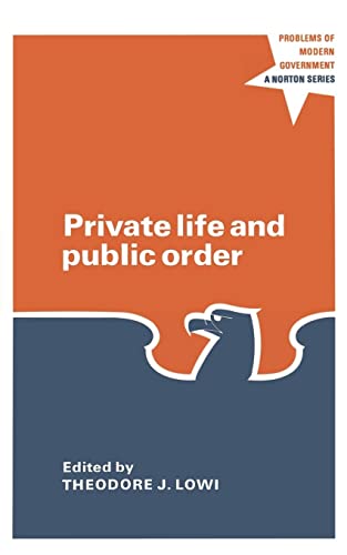 Lowi - Private Life and Public Order - New paperback or softback