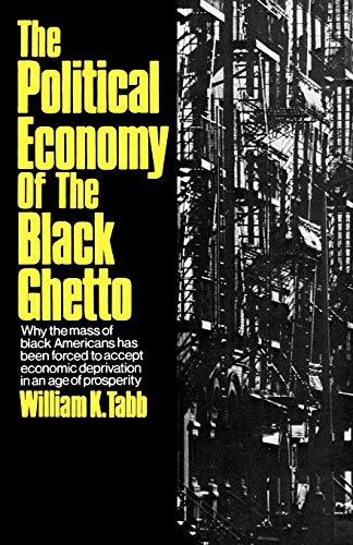abb - Political Economy of the Black Ghetto - New paperback or softbac