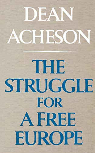Acheson - Struggle for a Free Europe - New paperback or softback