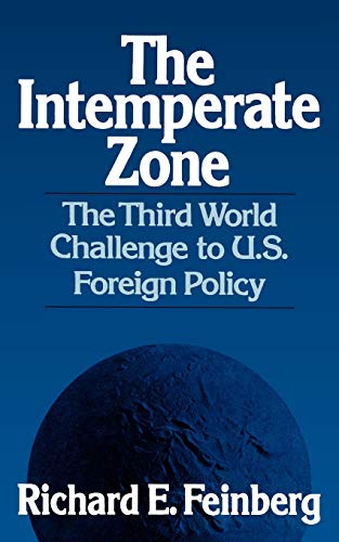 Feinberg - Intemperate Zone  The Third World and the Challenge to U.S.