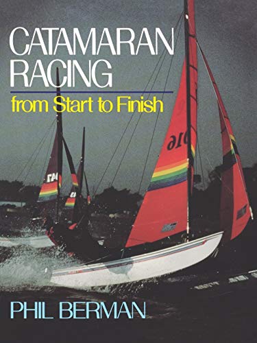 Berman - Catamaran Racing from Start to Finish - New paperback or soft