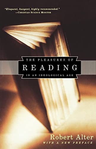 Alter - Pleasures of Reading in an Ideological Age - New paperback or